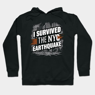 I Survived The Nyc Earthquake TSHIRT Hoodie